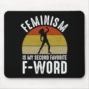 Mousepad Feminismo É Minha Segunda Palavra F Favorita