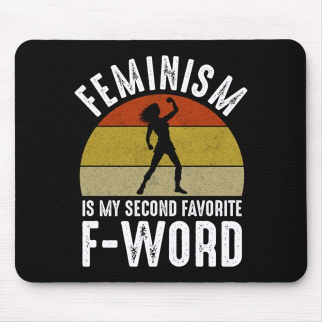 Mousepad Feminismo É Minha Segunda Palavra F Favorita (Frente)