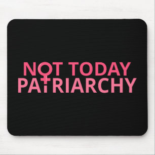 Mousepad Feminista dos Direitos das Mulheres - Não Hoje, Pa