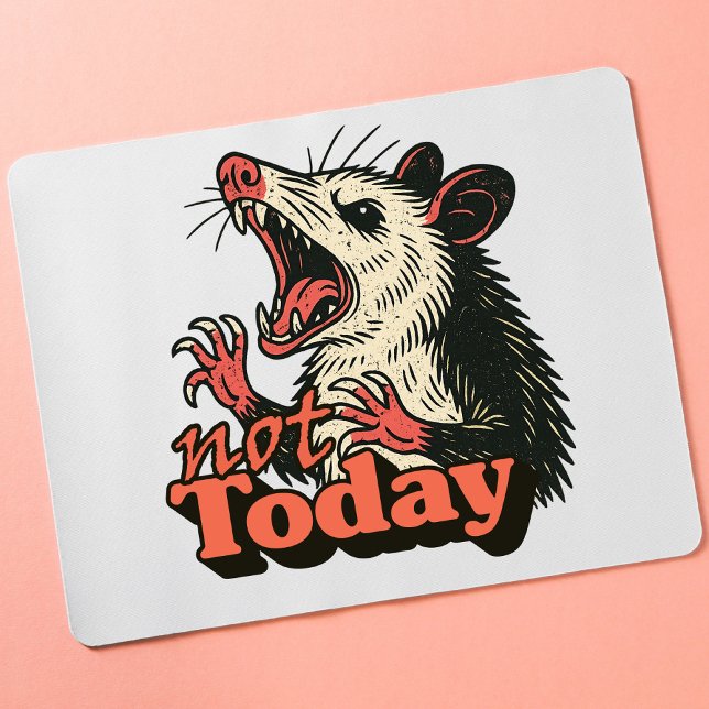Mousepad Feral Irritado Possum Hoje Não É Tipografia (Make a fierce statement with this feral possum design
)