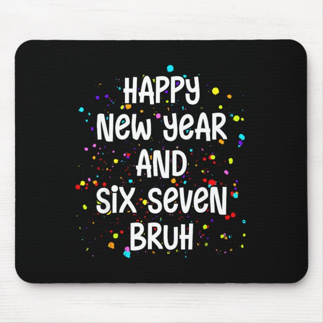 Mousepad Festa de Réveillon de 2026 Seis Sete Bruh 67 (Frente)