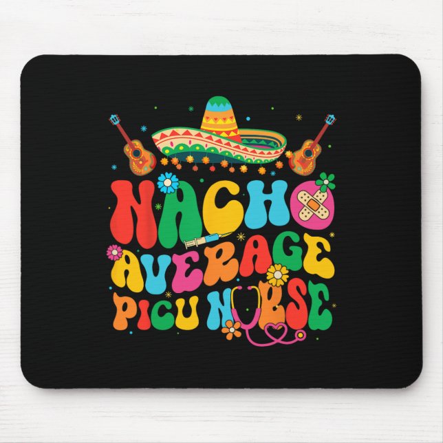 Mousepad Festa Nacho Average Picu Enfermeira Cinco De Mayo  (Frente)
