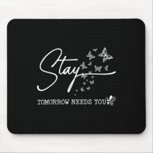 Mousepad Ficar Amanhã Precisa De Sua Preventi Suicida De Bo