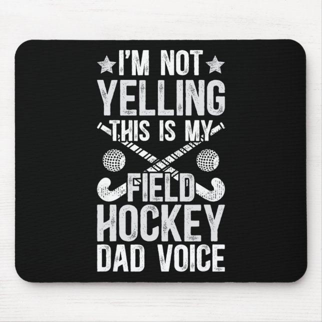 Mousepad Field Hockey Dad Voice Dad Of A Field Hockey Playe (Frente)