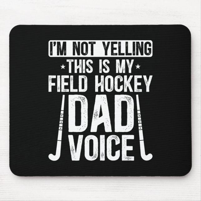 Mousepad Field Hockey Dad Voice Dad Of A Field Hockey Playe (Frente)