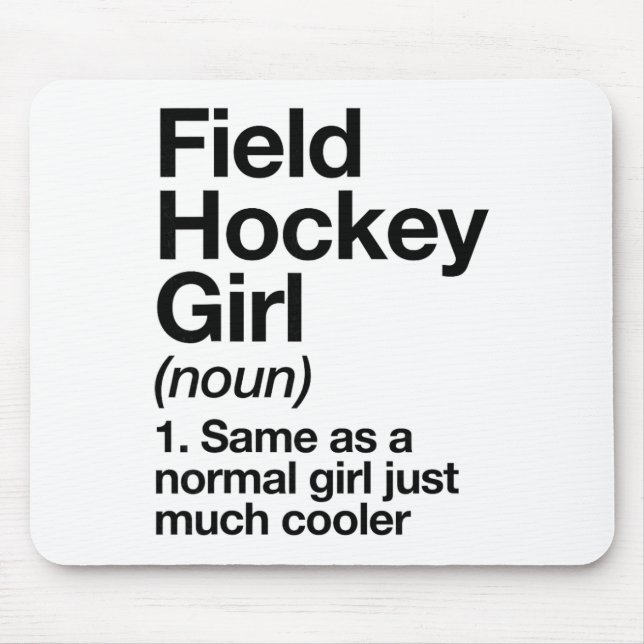Mousepad Field Hockey Girl Definition Funny And Sy Sports  (Frente)