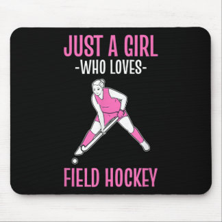 Mousepad Field Hockey Just A Girl Who Loves Hockey