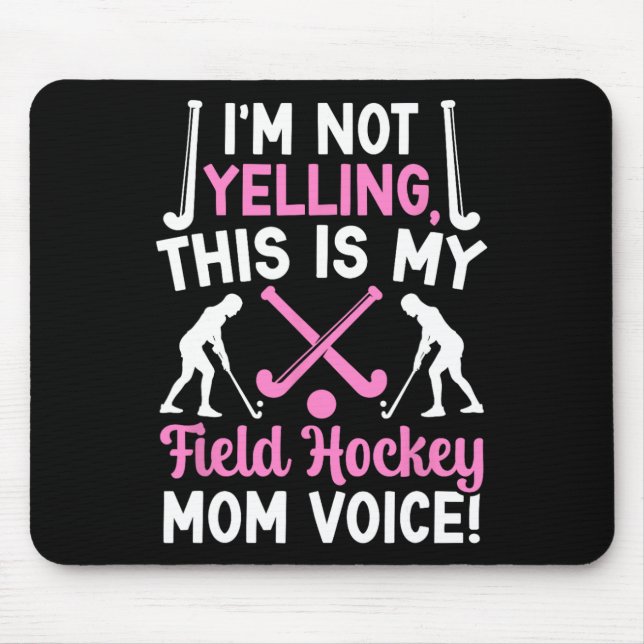 Mousepad Field Hockey Mom Voice Mom Of A Field Hockey Playe (Frente)