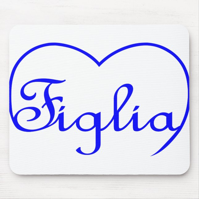 Mousepad Figlia Daughlia - Coração azul italiana (Frente)