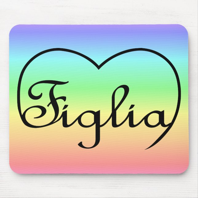 Mousepad Figlia Filha Coração arco-íris italiano (Frente)