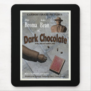 Mousepad Filme de Chocolate Negro