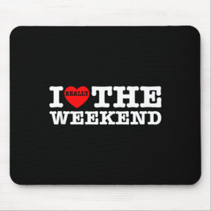 Mousepad Fim de Semana do Coração que Eu Amo Presentes Engr