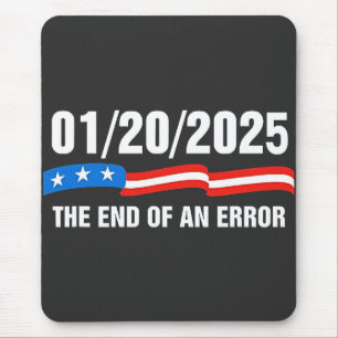 Mousepad Fim do Erro Janeiro 20 2025 Trump Inauguration