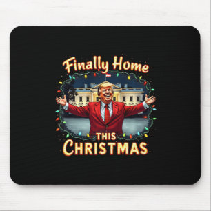 Mousepad Finalmente Em Casa Esta Appa De Celebração De Trum