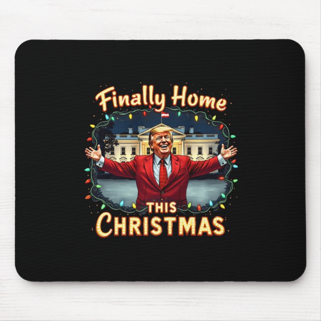Mousepad Finalmente Em Casa Esta Appa De Celebração De Trum (Frente)