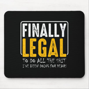 Mousepad Finalmente Legal Desejos Divertidos de Aniversário