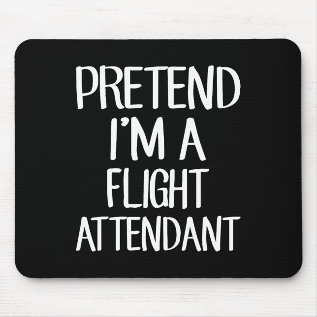 Mousepad Fingir que sou um Atendedor de Voo, festeira, famí (Frente)