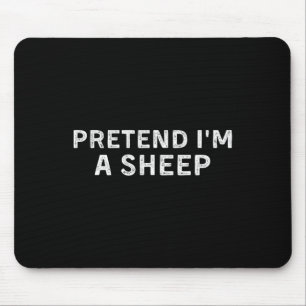 Mousepad Fingir que sou um carneiro de camisa de carneiro F