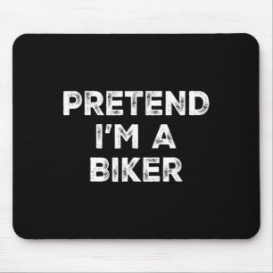 Mousepad Fingir que Sou um Motociclista Fantasia Preguiçosa