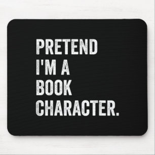 Mousepad Fingir que sou um personagem de livro fantasia cri
