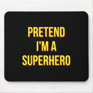 Mousepad Fingir que sou um super herói Adulto Figurino Hall