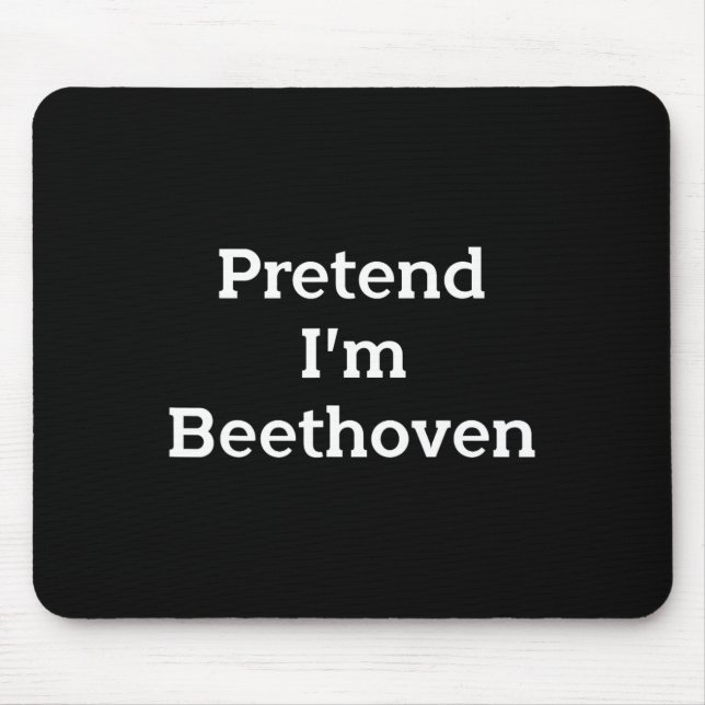 Mousepad Finja que sou Beethoven Costume Engraçado Hallowee (Frente)