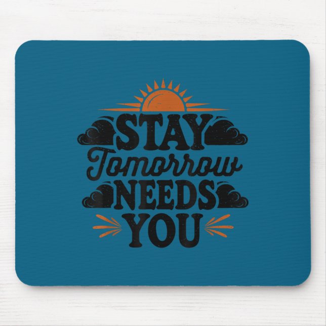 Mousepad Fique Amanhã Precisa de Você, Conscientização sobr (Frente)