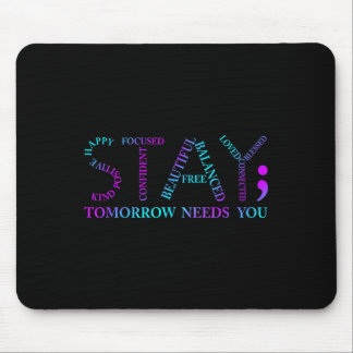 Mousepad Fique Amanhã Precisa de Você Conscientização sobre