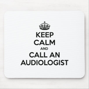 Mousepad Fique calmo e chame um audiólogo
