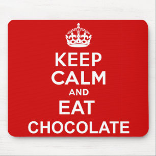 Mousepad Fique Calmo e Coma Chocolate