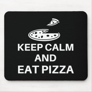 Mousepad Fique Calmo E Coma Pizza