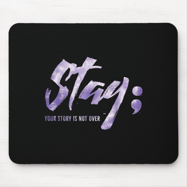 Mousepad Fique Com A Sua História Não É Sobre Suicídio Ment (Frente)
