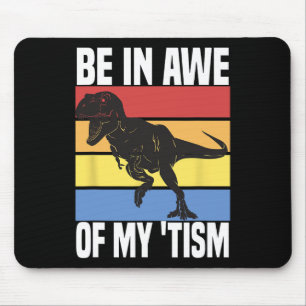 Mousepad Fique impressionado com meu tismo Dinossauro engra
