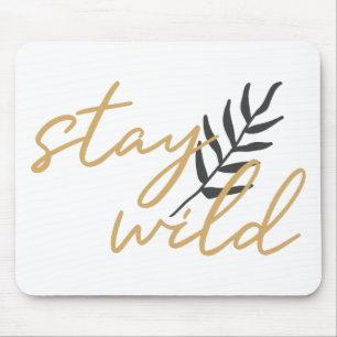 Mousepad Fique Selvagem