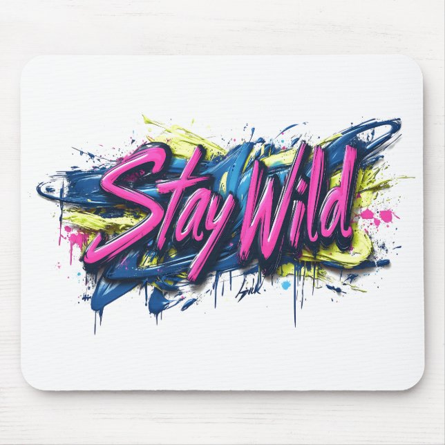 Mousepad "Fique Selvagem" - Design de Texto Estilo Grafite  (Frente)