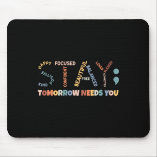 Mousepad Fique Semicolon Amanhã Precisa De Sua Saúde Mental