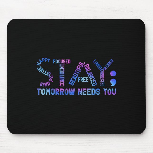 Mousepad Fique Semicolon Amanhã Precisa De Suicídio Prevent (Frente)