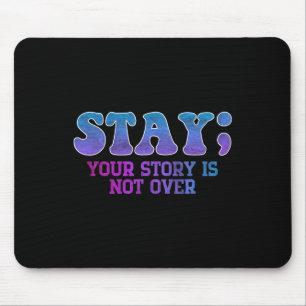 Mousepad Fique; Sua História Não Está Sobre Prevenção De Su