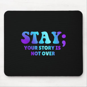Mousepad Fique; Sua História Não Está Sobre Prevenção De Su