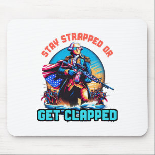 Mousepad Fiquem presos ou aplaudam George Washington 4