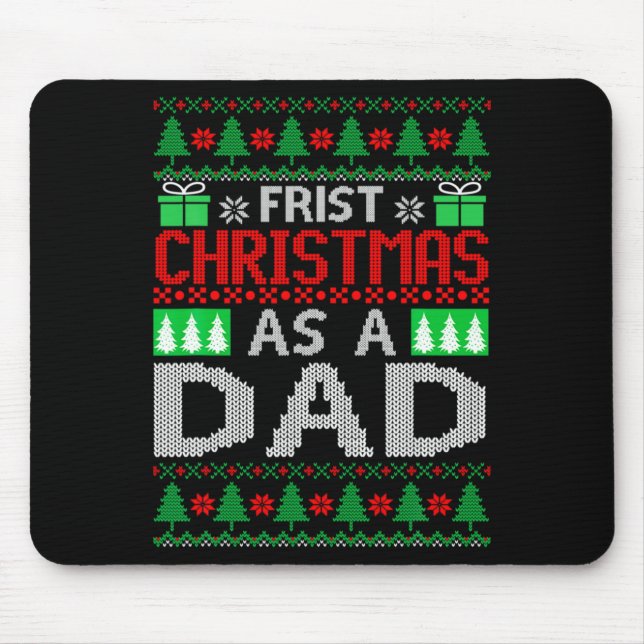Mousepad First Christmas As A Dad Santa Hat Ugly Xmas New D (Frente)