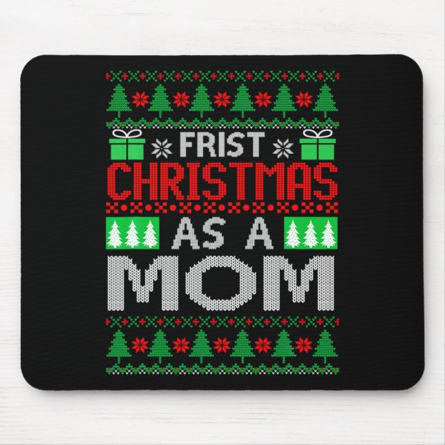 Mousepad First Christmas As A Mom Santa Hat Ugly Xmas New M (Frente)