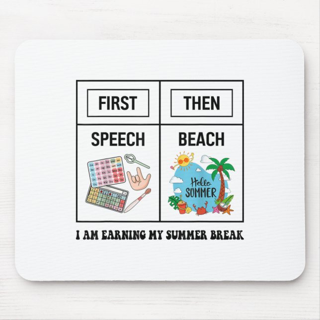 Mousepad First Speech Then Beach Funny Speech Therapy Summe (Frente)