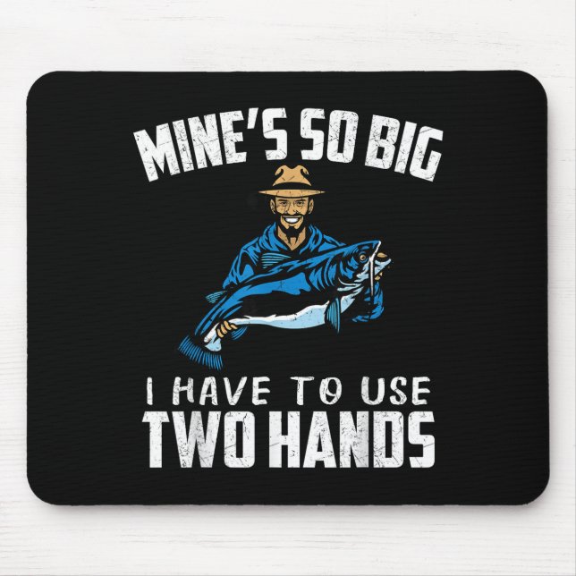 Mousepad Fishing Funny Shirt Sarcasm Quotes Joke Hobbies Hu (Frente)