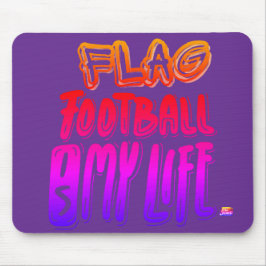 Mousepad Flag Football Is My Life 