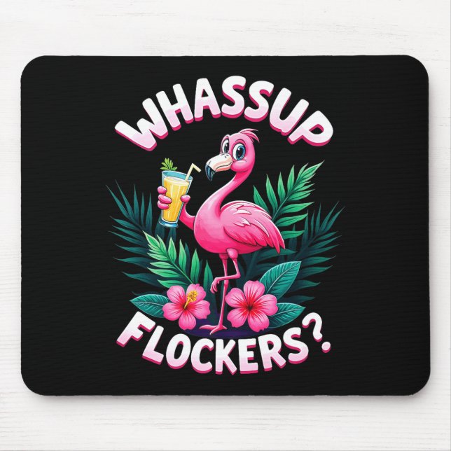 Mousepad Flamingo Humor Quote Flamingo Lover Whup Flockers  (Frente)