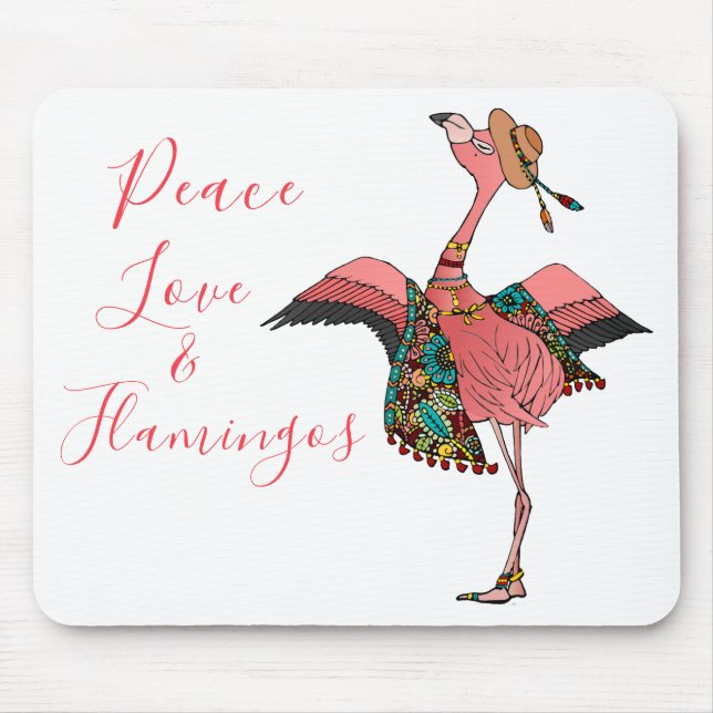 Mousepad Flamingo Peace Love & Flamingos, uma boêmia cega (Frente)