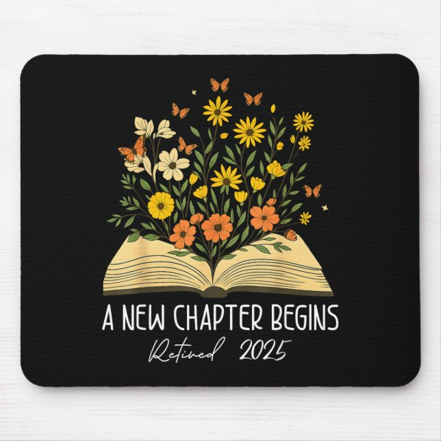Mousepad Floral Book A New Chapter Begins Retired Retiremen (Frente)