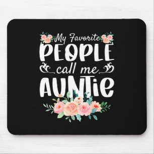 Mousepad Florals Minhas Pessoas Favoritas Me Chamam De Tia