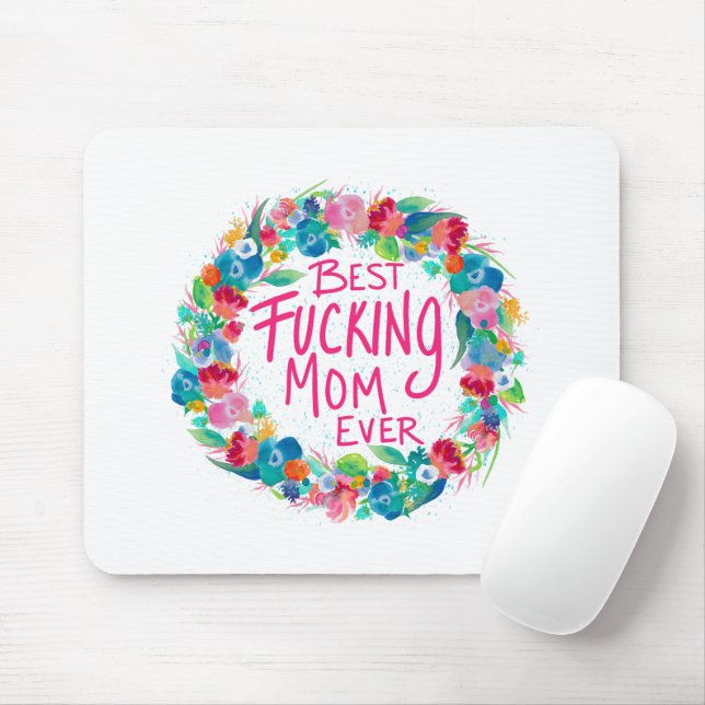 Mousepad Flower Wreath Melhor F*cking Mãe Nunca (Com mouse)
